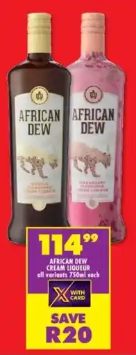 Shoprite Liquor African dew cream liqueur all variants offer