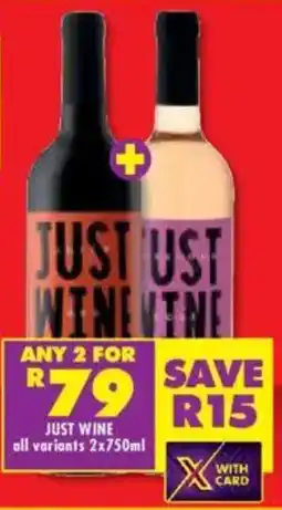 Shoprite Liquor Just wine all variants offer