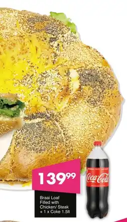 Save Braai Loaf Filled with Chicken/ Steak + Coke offer