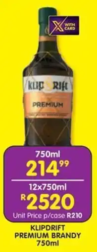 Shoprite Liquor Klipdrift premium brandy offer
