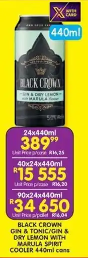 Shoprite Liquor Black crown gin & tonic/gin & dry lemon with marula spirit cooler cans offer