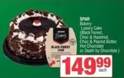 Spar SPAR Bakery Luxury Cake Black Forest, Choc & Hazelnut Choc & Peanut Butter, Hot Chocolate or Death by Chocolate offer
