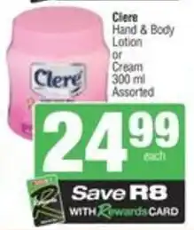 Spar Clere Hand & Body Lotion or Cream Assorted offer