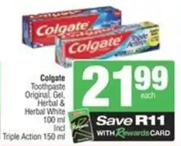 Spar Colgate Toothpaste Original Gel, Herbal & Herbal White Incl. Triple Action offer