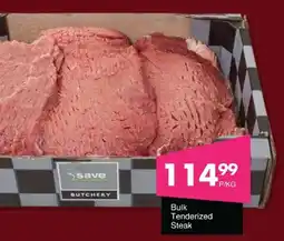 Save Bulk Tenderized Steak offer