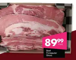 Save Beef Foreqauter Slices offer