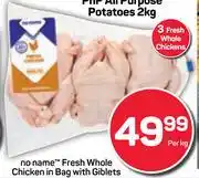 Pick n Pay Hypermarket No Name Fresh Whole Chicken In Bag With Giblets-Per Kg offer