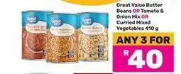 Game Great Value Butter Beans OR Tomato & Onion Mix OR Curried Mixed Vegetables 410 g offer