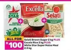 Game Selati Brown Sugar 2 kg PLUS Excella Rice 2 kg PLUS White Star Super Maize Meal 2.5 kg offer