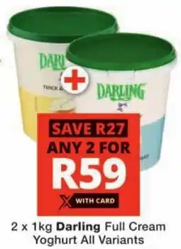 Checkers Darling Full Cream Yoghurt All Variants offer