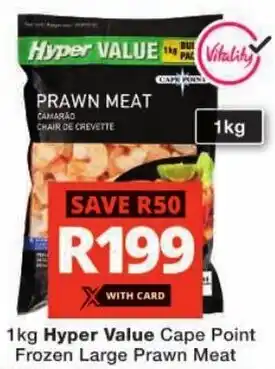 Checkers Hyper Value Cape Point Frozen Large Prawn Meat offer