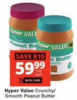 Checkers Hyper Value Crunchy/ Smooth Peanut Butter offer