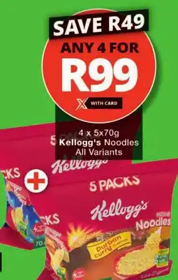 Checkers Kellogg's Noodles All Variants offer