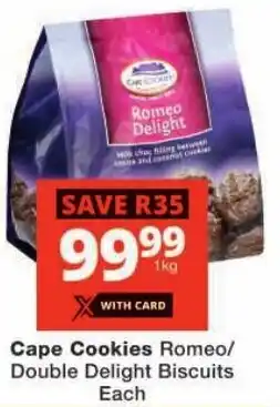 Checkers Cape Cookies Romeo/ Double Delight Biscuits Each offer