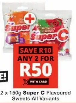 Checkers Super C Flavoured Sweets All Variants offer