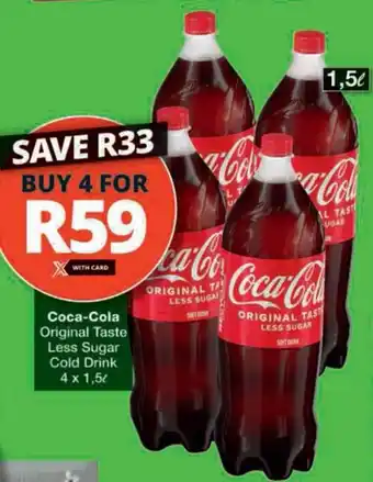 Checkers Hyper Coca-Cola Original Taste Less Sugar Cold Drink offer