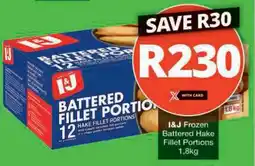 Checkers Hyper I&J Frozen Battered Hake Fillet Portions offer