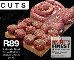 Checkers Hyper Bushveld's Finest Venison Meatballs/ Boerewors/Patties offer