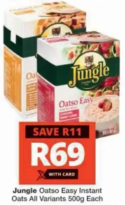 Checkers Hyper Jungle Oatso Easy Instant Oats All Variants offer