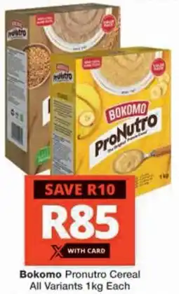 Checkers Hyper Bokomo Pronutro Cereal All Variants offer