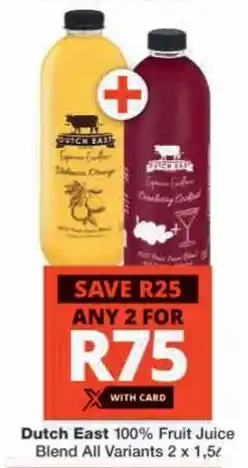 Checkers Hyper Dutch East 100% Fruit Juice Blend All Variants offer