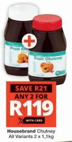 Checkers Hyper Housebrand Chutney All Variants offer