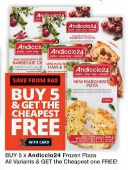 Checkers Hyper Buy Andiccio24 Frozen Pizza All Variants & GET the Cheapest one FREE offer