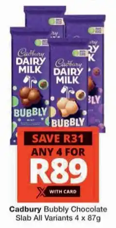 Checkers Hyper Cadbury Bubbly Chocolate Slab All Variants offer