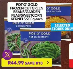 Shoprite Pot o' gold frozen cut green beans/garden peas/sweetcorn kernels offer