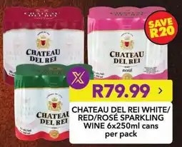 Shoprite Chateau del rei white/ chateal red/rosé sparkling wine cans offer