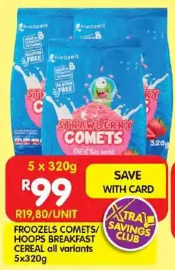 Shoprite Froozels comets/ hoops breakfast cereal all variants offer