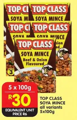Shoprite Top class soya mince all variants offer