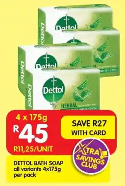 Shoprite Dettol bath soap all variants offer