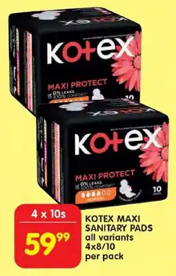 Shoprite Kotex maxi sanitary pads all variants offer