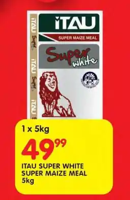 Shoprite ITAU SUPER WHITE SUPER MAIZE MEAL 5kg offer