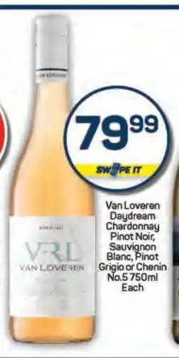 Pick n Pay Van Loveren Daydream Chardonnay Pinot Noir, Sauvignon Blanc, Pinot Grigio or Chenin No.5 750ml offer