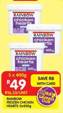 Shoprite RAINBOW FROZEN CHICKEN HEARTS 3x400g offer
