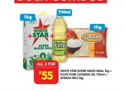 Shoprite WHITE STAR SUPER MAIZE MEAL 1kg + D'LITE PURE COOKING OIL 750ml + SPEKKO RICE 1kg offer