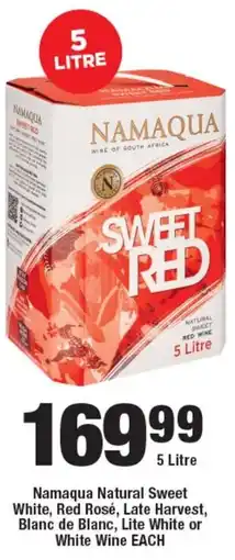 OK Liquor Namaqua Natural Sweet White, Red Rosé, Late Harvest, Blanc de Blanc, Lite White or White Wine offer
