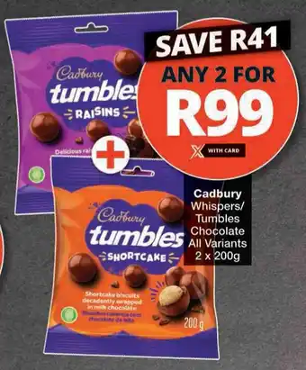 Checkers Hyper Cadbury Whispers/ Tumbles Chocolate All Variants offer