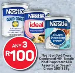 Pick n Pay Hypermarket Nestlé or Gold Cross Condensed Milk, Nestlé Ideal Evaporated Milk Assorted or Dessert Cream offer