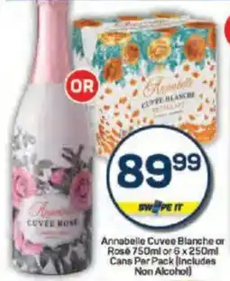 Pick n Pay Liquor Annabelle Cuvee Blanche or Rose or Cans offer