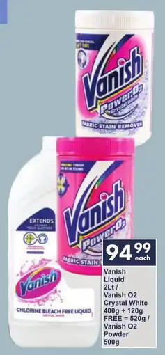 Vanish Liquid/ Vanish O2 Crystal White/ Vanish O2 Powder