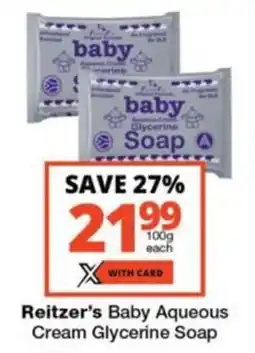 Checkers Hyper Reitzer's Baby Aqueous Cream Glycerine Soap offer