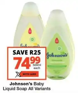 Checkers Hyper Johnson's Baby Liquid Soap All Variants offer