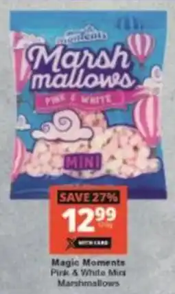 Checkers Hyper Magic Moments Pink & White Mira Marshmallows offer