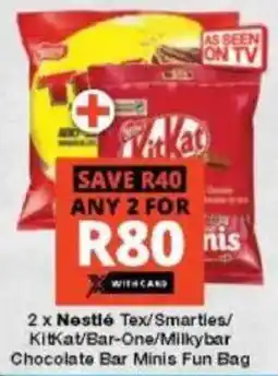 Checkers Nestlé Tex/ Smarties/ KitKat/ Bar-One/ Milkybar Chocolate Bar Minis Fun Bag offer