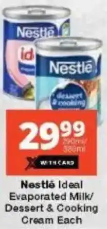 Checkers Nestlé Ideal Evaporated Milk/ Dessert & Cooking Cream offer