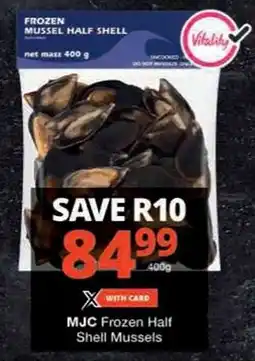 Checkers MJC Frozen Half Shell Mussels offer