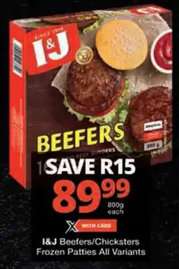 Checkers I&J Beefers/ Chicksters Frozen Patties All Variants offer